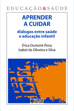 Aprender a cuidar: diálogos entre saúde e educação infantil
