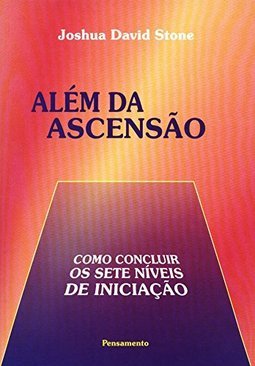 Além da Ascensão: Como Concluir os Sete Níveis de Iniciação