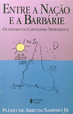 Entre a Nação e a Barbárie: os Dilemas Capit. Depe