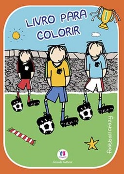 Football crazy: livro para colorir