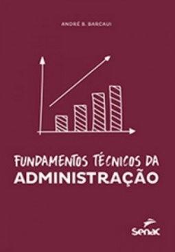 Fundamentos Técnicos da Administração