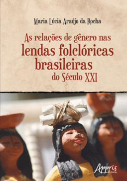 As relações de gênero nas lendas folclóricas brasileiras do século XXI
