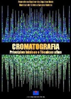 Cromatografia: Princípios Básicos e Técnicos Afins