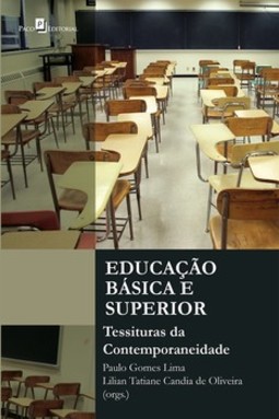 Educação básica e superior: tessituras da contemporaneidade