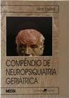 Compêndio de Neuropsiquiatria Geriátrica