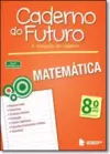 C Do Futuro Matematica 8 Ano L 3 Ed