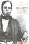 Jerônimo Coelho: um liberal na formação do II império