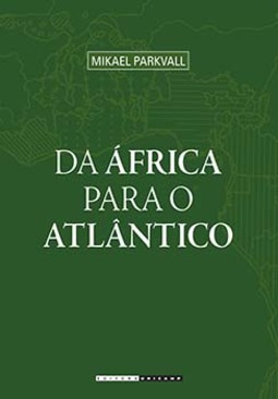 Da África para o Atlântico