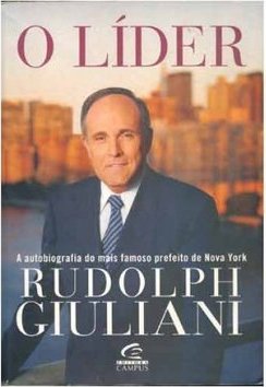 O Líder: a Autobiografia do Mais Famoso Prefeito de Nova York