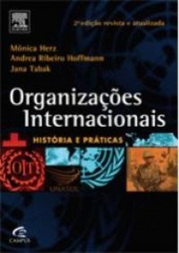 Organizações internacionais: história e práticas