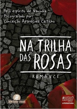 Na Trilha das Rosas