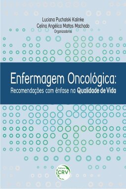 Enfermagem oncológica: recomendações com ênfase na qualidade de vida