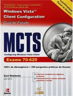 MCTS Configuring Windows Vista Client Exame 70-620