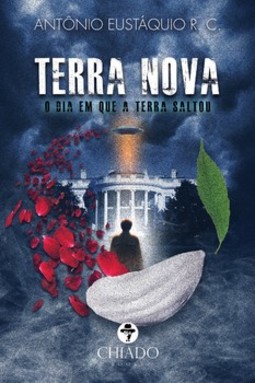 Terra nova: o dia em que a Terra saltou