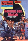 Rebelião dos Mortais (Perry Rhodan #1587)