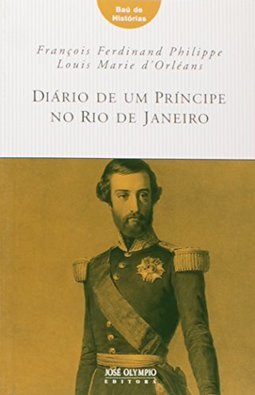 Diário de um Príncipe no Rio de Janeiro