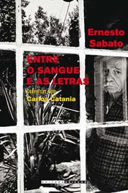 Entre o sangue e as letras: conversas com Carlos Catania