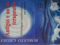 Antigos e Novos Terapeutas: Abordagem Transdisciplinar em Terapia