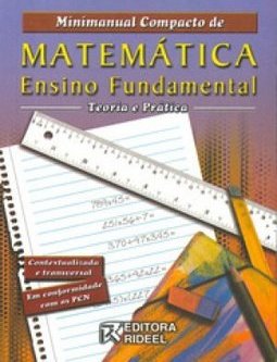 Minimanual Compacto De Matemática - Ensino Fundamental: Teoria E Prática - Alessandra Bosquilha