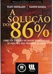 A Solução dos 86%