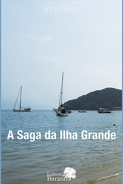 A saga da Ilha Grande