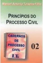 Cadernos de Processo Civil: Princípios do Processo Civil - vol. 2