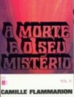 Morte e o seu Mistério, A - vol. 2