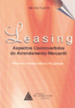 Leasing: Aspectos controvertidos do arrendamento mercantil