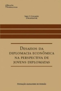 Desafios da diplomacia econômica na perspectiva de jovens diplomatas