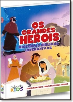 Biblia Os Grandes Herois - Historias Biblicas Interativas (Com Realidade Aumentada)