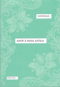 Amor À Moda Antiga