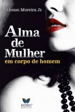 Alma De Mulher Em Corpo De Homem
