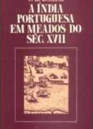 Índia Portuguesa em Meados do Século XVII, A - IMPORTADO