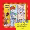 Thutu e esse tal do coronavírus