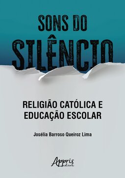 Sons do silêncio: religião católica e educação escolar