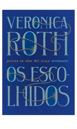 Os escolhidos: Os Escolhidos – Vol. 1