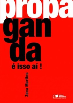 Propaganda é isso ai!