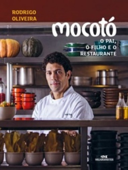 Mocotó - O Pai, o Filho e o Restaurante (Arte Culinária Especial)