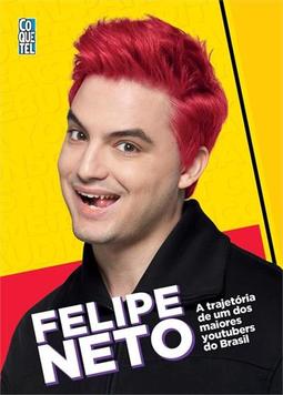 Felipe neto a trajetória de um dos maiores youtubers do brasil