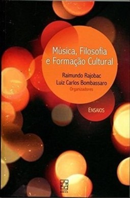 Música, filosofia e formação cultural: ensaios