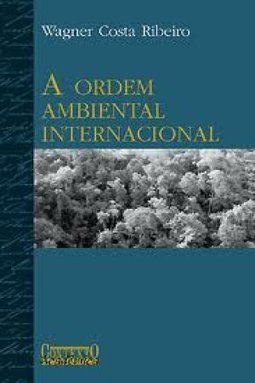 A Ordem Ambiental Internacional