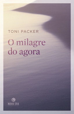 O MILAGRE DO AGORA