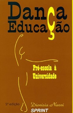 Dança Educação: Pré-Escola à Universidade