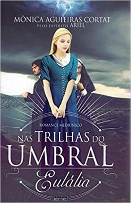 Nas trilhas do umbral: Eulália
