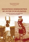 Encontros e desencontros de lá e de cá do Atlântico: mulheres africanas e afro-brasileiras em perspectiva de gênero