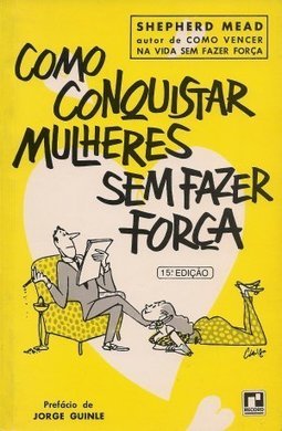 Como Conquistar Mulheres sem Fazer Força