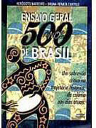 Ensaios Geral: 500 Anos de Brasil