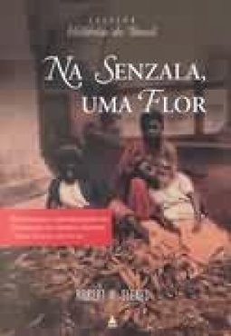 Na Senzala, Uma Flor