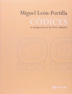 CODICES - OS ANTIGOS LIVROS DO NOVO MUNDO