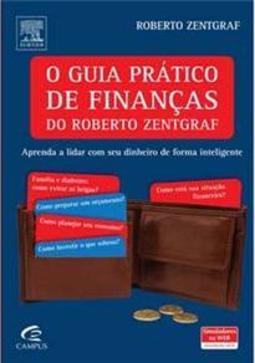 O Guia Prático De Finanças Do Roberto Zentgraf